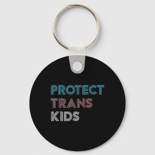 Protect Trans Kids Love Is Love Lgbt Gay Transgend Key Ring