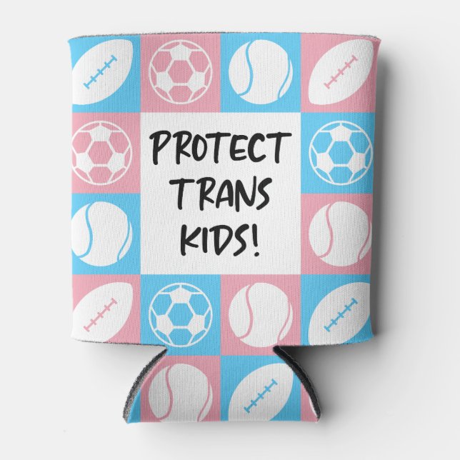 Protect Trans Kids Sports Student Athletes Can Cooler (Front)