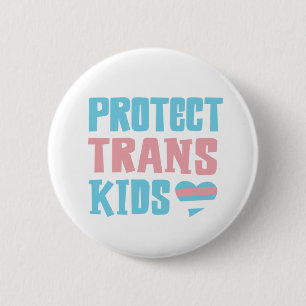 Protect Trans Kids Support for Transgender 6 Cm Round Badge