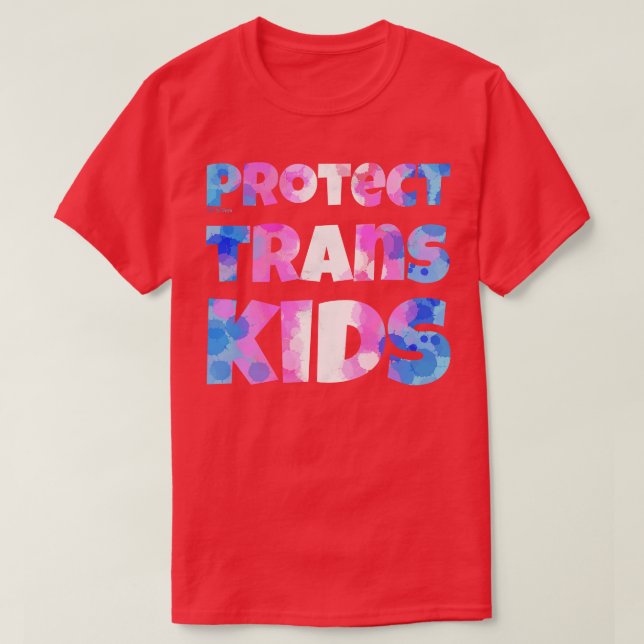Protect Trans Kids T-Shirt (Design Front)
