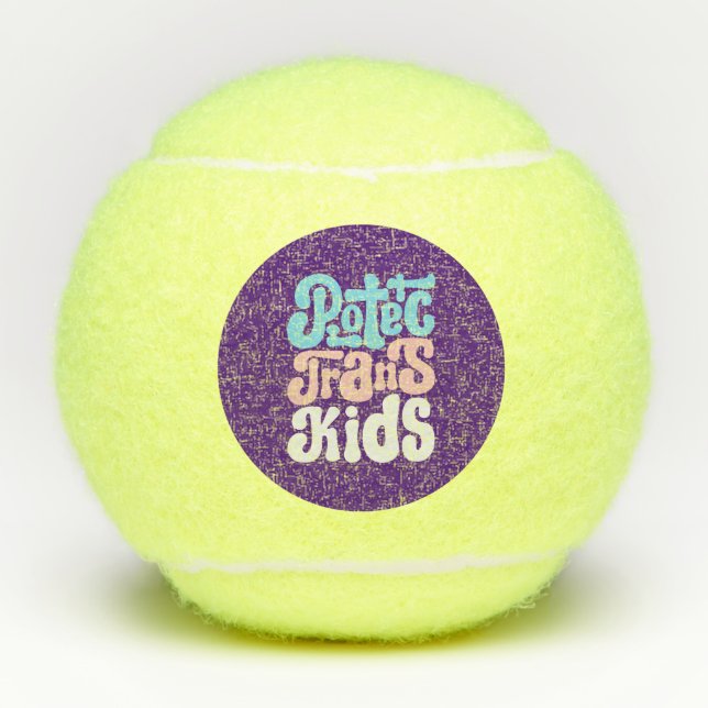 Protect Trans Kids Tennis Balls (Front)