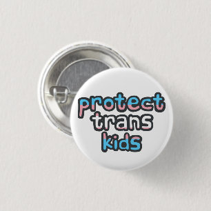 Protect Trans Kids - Trans Pride Flag Badge