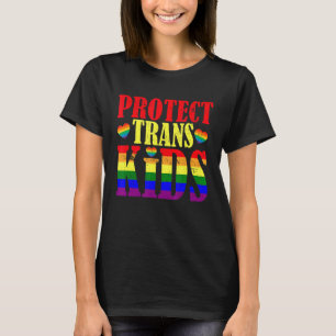 Protect Trans Kids Trans Proud Lgbt Outfit Lgbt M T-Shirt