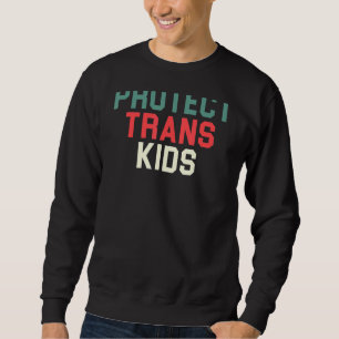 Protect Trans Kids Transgender Flag Colours Pride Sweatshirt