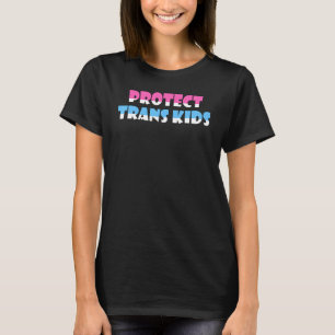 Protect Trans Kids Transgender Lgbt Pride T-Shirt