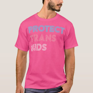 Protect Trans Kids 	 Transgender Lgbt Pride Tee