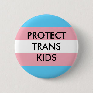 Protect Trans Kids Transgender Rights 6 Cm Round Badge