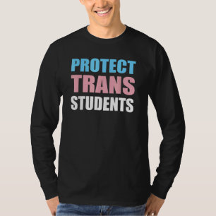 Protect Trans Students Lgbtq Gay Trans Flag Rights T-Shirt
