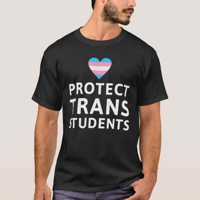 Protect Trans Students, Transgender Day Of Visibil T-Shirt (Front)