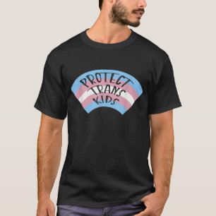 Protect Trans, Support LGBTQ Pride Equal Rights, T T-Shirt