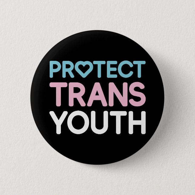 Protect Trans Youth. Button (Front)