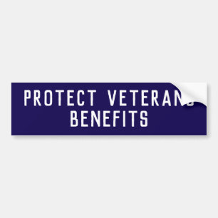 Protect Veterans Benefits Political Bumper Sticker
