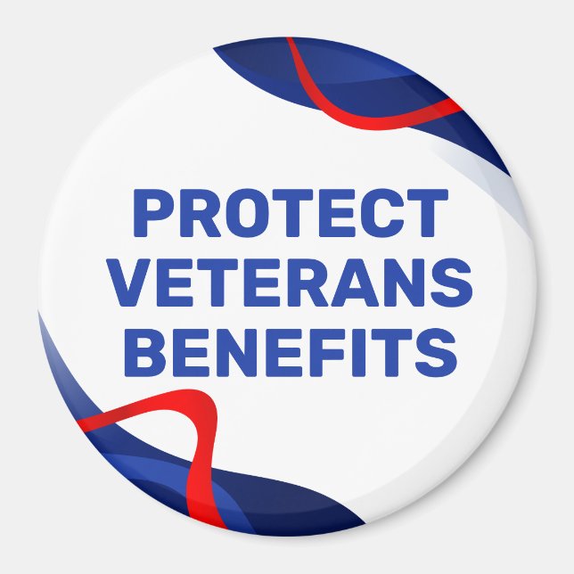 Protect Veterans Benefits Political Magnet (Front)