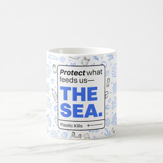 Protect What Feeds Us: The Sea | Ocean Pollution  Coffee Mug (Center)