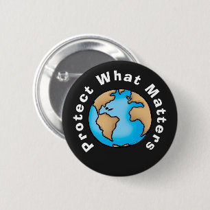 Protect What Matters Eco Earth Design 6 Cm Round Badge
