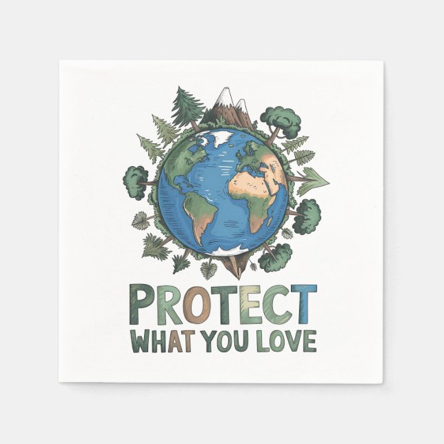 Protect What You Love" Environmental Earth Design  Napkin (Front)