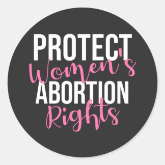 Protect Women's Abortion Rights Classic Round Sticker