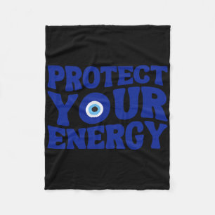 Protect Your Energy Evil Eye Spiritual Positive Vi Fleece Blanket