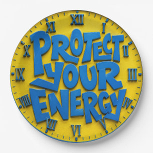 Protect Your Energy Positive Mindset Home & Office Paper Plate