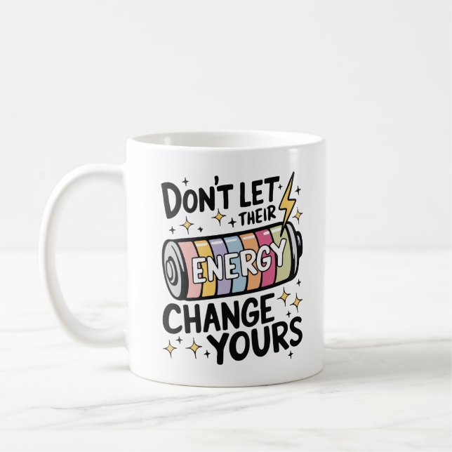 Protect Your Energy Positive Quote Coffee Mug (Left)