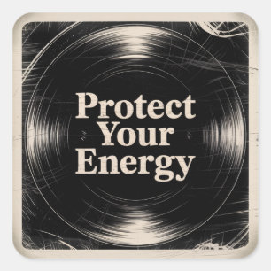 Protect Your Energy Square Sticker