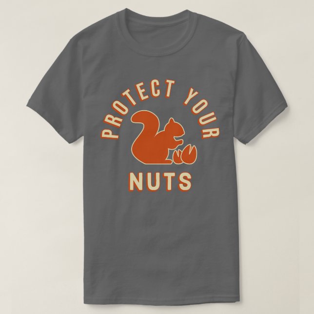Protect Your Nuts Funny Double Meaning Joke 1 T-Shirt (Design Front)