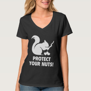 Protect Your Nuts! T-Shirt