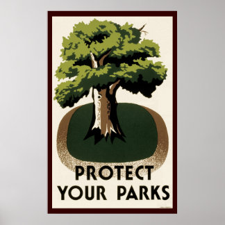 Protect Your Parks Poster