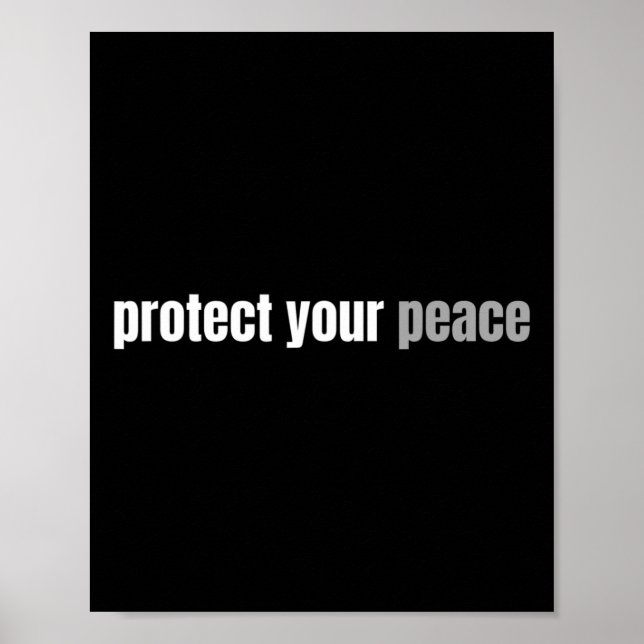 Protect Your Peace  Calm Tranquillity Relax Mental Poster (Front)