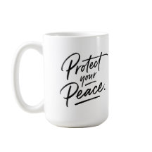 Protect Your Peace Cute Mug