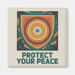 Protect Your Peace Magnet