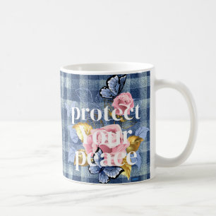 Protect Your Peace Mug
