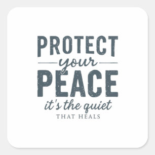 Protect Your Peace: Quiet Healing Typography Square Sticker