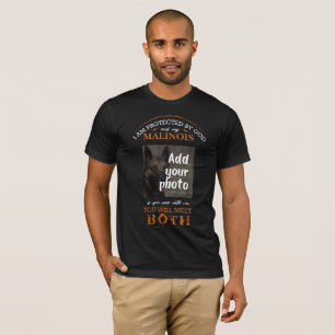 Protected by Belgian Malinois-- Add your photo T-Shirt