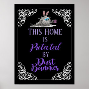 Protected By Dust Bunnies  Poster