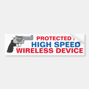 Protected by high speed wireless device. bumper sticker