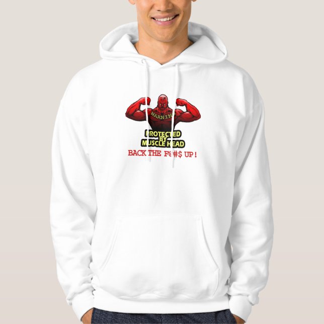 Protected By Muscle Head Hoodie (Front)