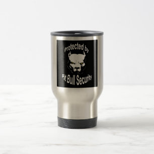 Protected by Pit Bull Security Travel Mug
