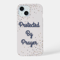 "Protected by prayer" IPhone 15 phone case