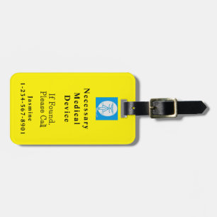 Protected Necessary Medical Device  Luggage Tag