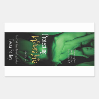 Protecting What's His by Tessa Bailey Rectangular Sticker