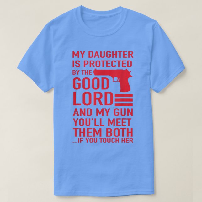 PROTECTIVE DADDY  Funny Dad of Girl Tee  (Design Front)