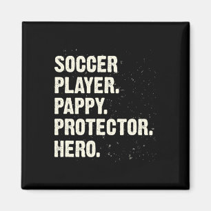 Protector Hero Soccer Player Pappy Soccer Lover Da Magnet