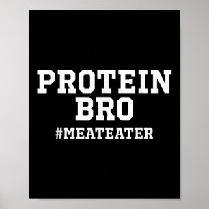 Protein Funny Weight Lifting Meat Eater Barbecue A Poster