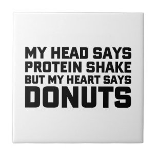 Protein Shake or Doughnuts Tile