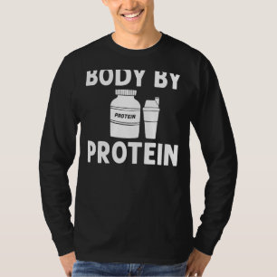 Protein Shakes Powder Whey Drinks Snacks Vegan Foo T-Shirt
