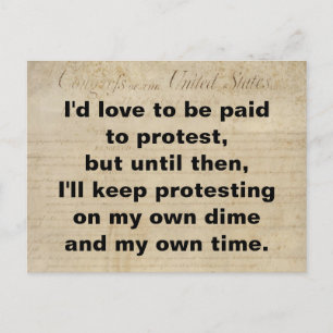 Protest My Own Dime Own Time Bill of Rights Resist Postcard