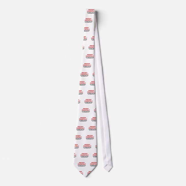Protest Peacefully But Resist Tie (Front)