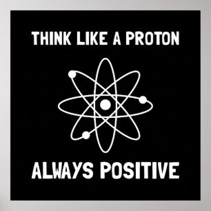Proton Always Positive Poster