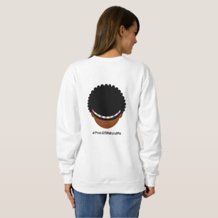 #Proud2BNaturalMe Double-Sided Afro Sweatshirt